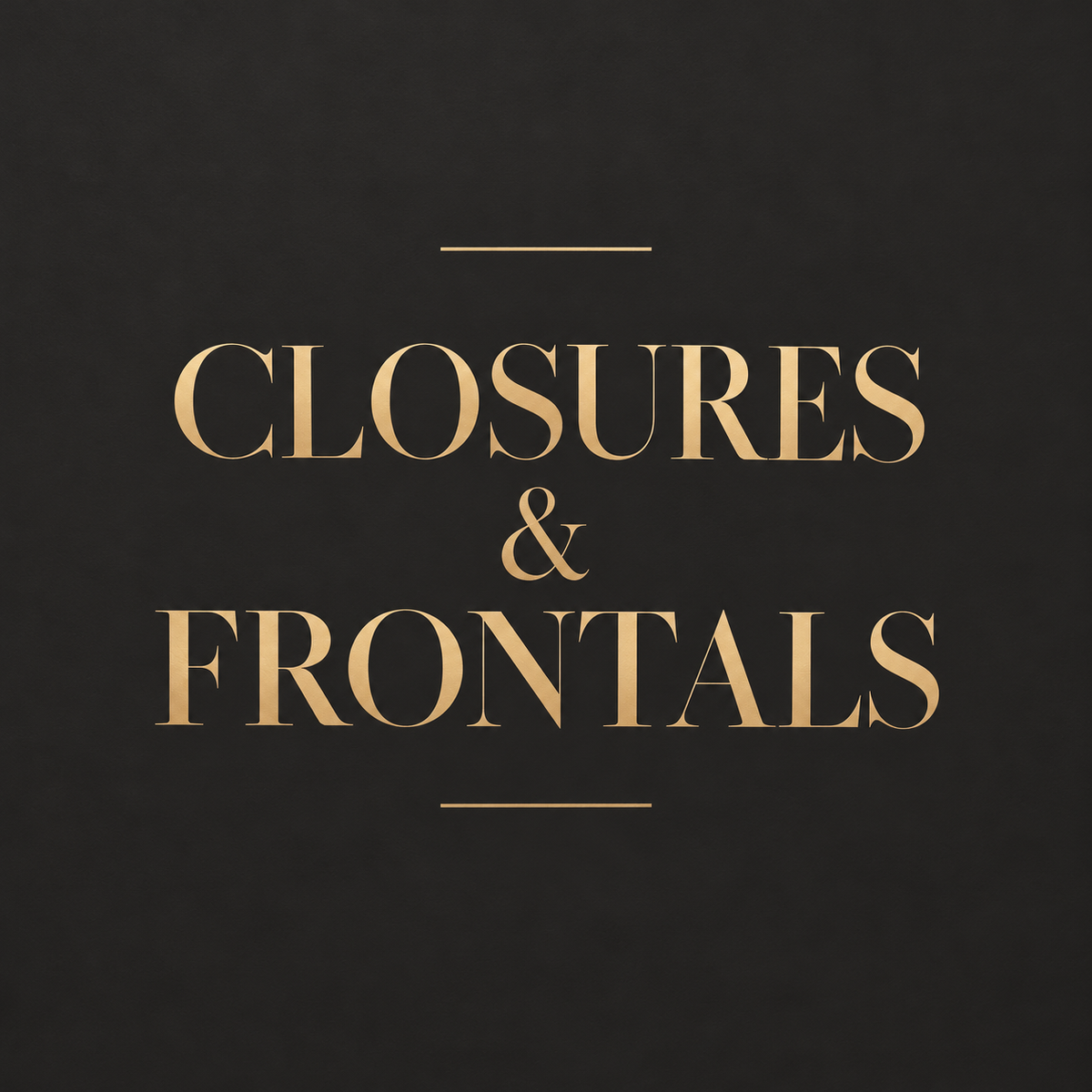 Closures & Frontals